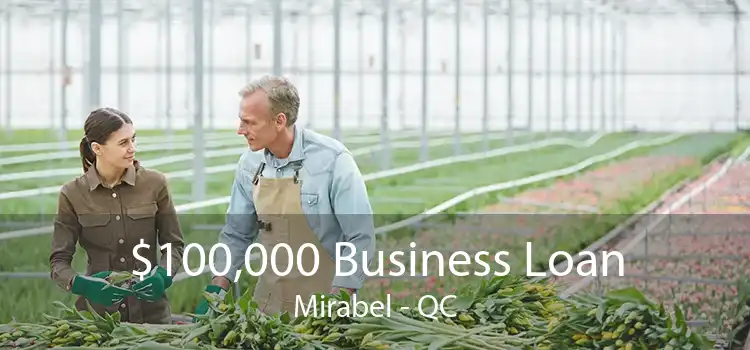 $100,000 Business Loan Mirabel - QC