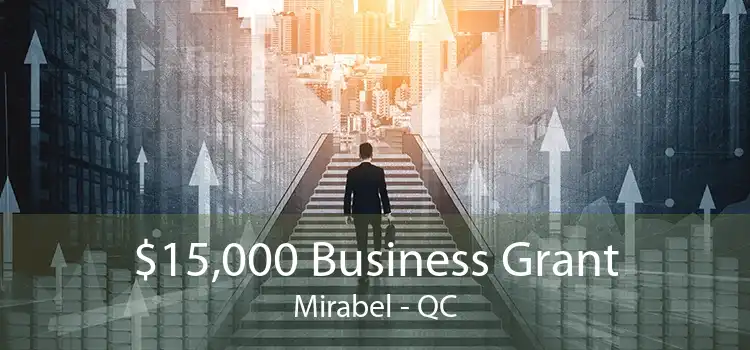 $15,000 Business Grant Mirabel - QC