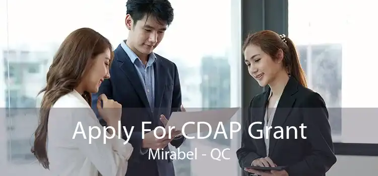 Apply For CDAP Grant Mirabel - QC