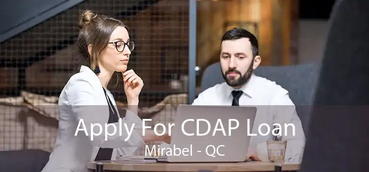 Apply For CDAP Loan Mirabel - QC