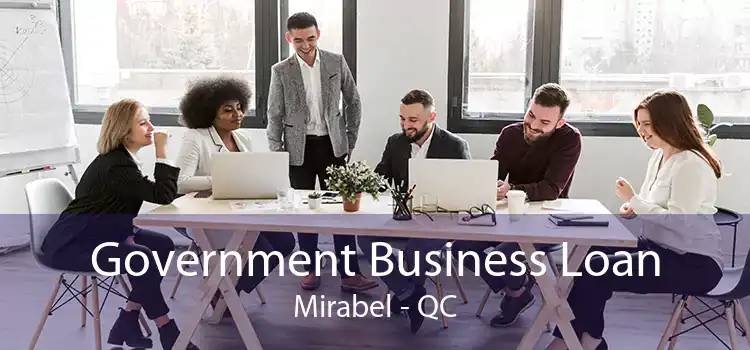 Government Business Loan Mirabel - QC